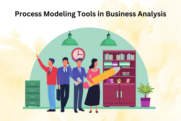 Process Modeling Tools in Business Analysis