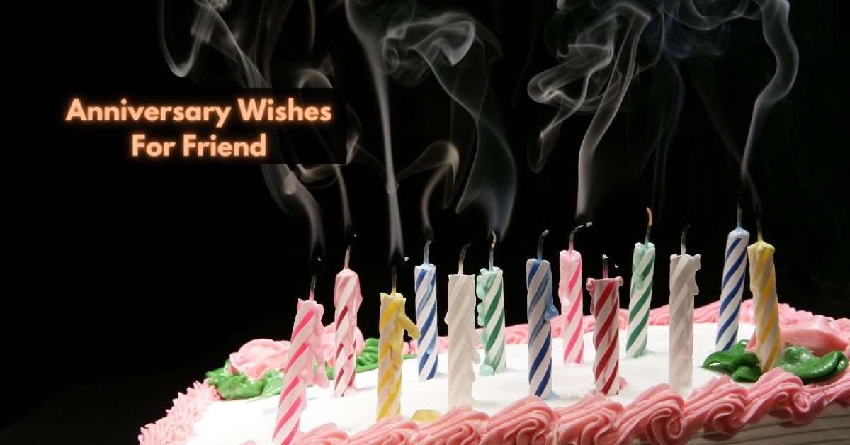 The Art of Crafting Anniversary Wishes for Friend: A How-To Guide