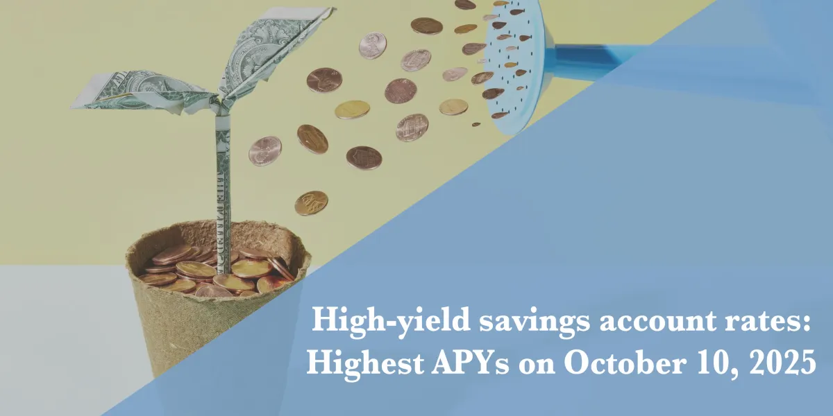 Best high-yield savings account rates Oct. 10, 2025
